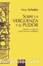 Libros: SOBRE LA VERG&Uacute;ENZA Y EL PUDOR - SCHELER, MAX - Foto 1