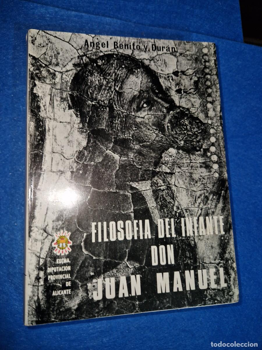 Libros: FILOSOFIA DEL INFANTE DON JUAN MANUEL ( ANGEL BENITO Y DURAN )