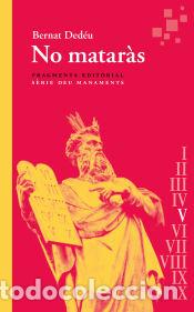 Libros: No matar&agrave;s - Ded&eacute;u, Bernat - Foto 1