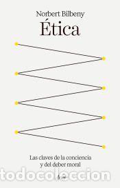 Libros: &Eacute;tica - Bilbeny, Norbert - Foto 1
