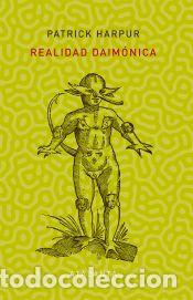 Libros: Realidad daim&oacute;nica - Harpur, Patrick - Foto 1