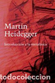 Libros: Introducci&oacute;n a la metaf&iacute;sica - Heidegger, Martin - Foto 1