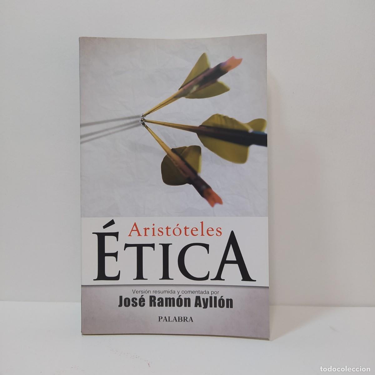 Libros: &Eacute;tica. Arist&oacute;teles. Versi&oacute;n de Jos&eacute; Ram&oacute;n Ayll&oacute;n - Foto 1