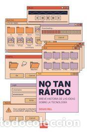 Libros: No tan r&aacute;pido - Hill, Doug - Foto 1