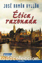 Libros: Etica razonada - Ayllon, jose Ramon - Foto 1
