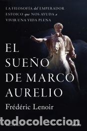 Libros: El sue&ntilde;o de Marco Aurelio - Lenoir, Fr&eacute;d&eacute;ric - Foto 1