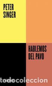 Libros: Hablemos del pavo (Serie ENDEBATE) - Singer, Peter - Foto 1