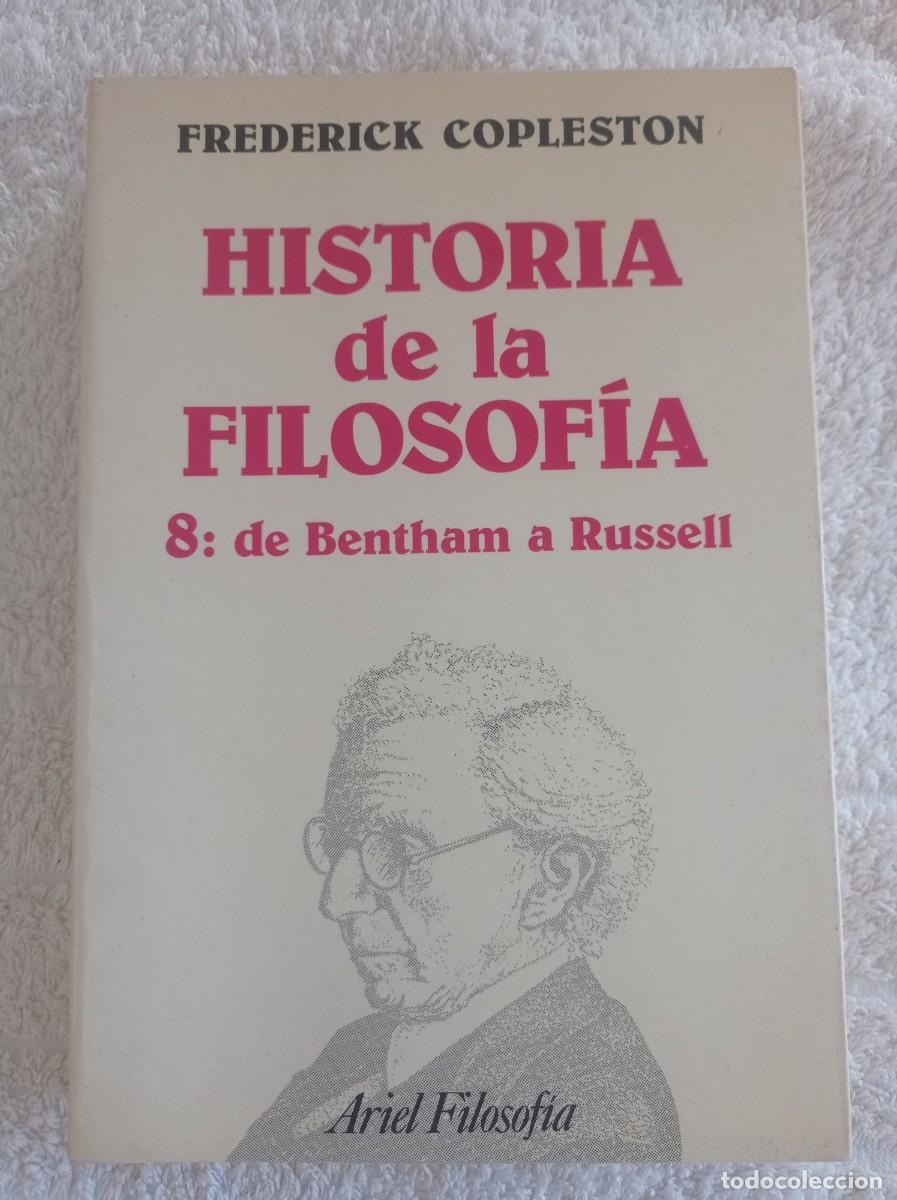 Libros: HISTORIA DE LA FILOSOFIA N&ordm; 8 De Bentham a Russell,Frederick Copleston