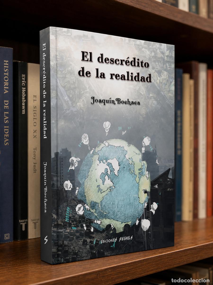 Libros: Joaqu&iacute;n Bochaca &mdash; El descr&eacute;dito de la realidad &mdash; Ediciones Sieghels - LM