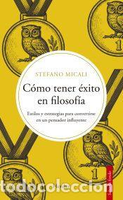 Libros: C&oacute;mo tener &eacute;xito en filosof&iacute;a - Micali, Stefano