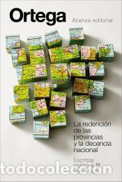 Libros: La redenci&oacute;n de las provincias y la decencia nacional. Escritos pol&iacute;ticos III (1931-1933) - Ortega