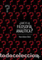 Libros: &iquest;Qu&eacute; es filosof&iacute;a anal&iacute;tica? - Hans-Johann Glock ,, Carmen Garc&iacute;a Trevijano