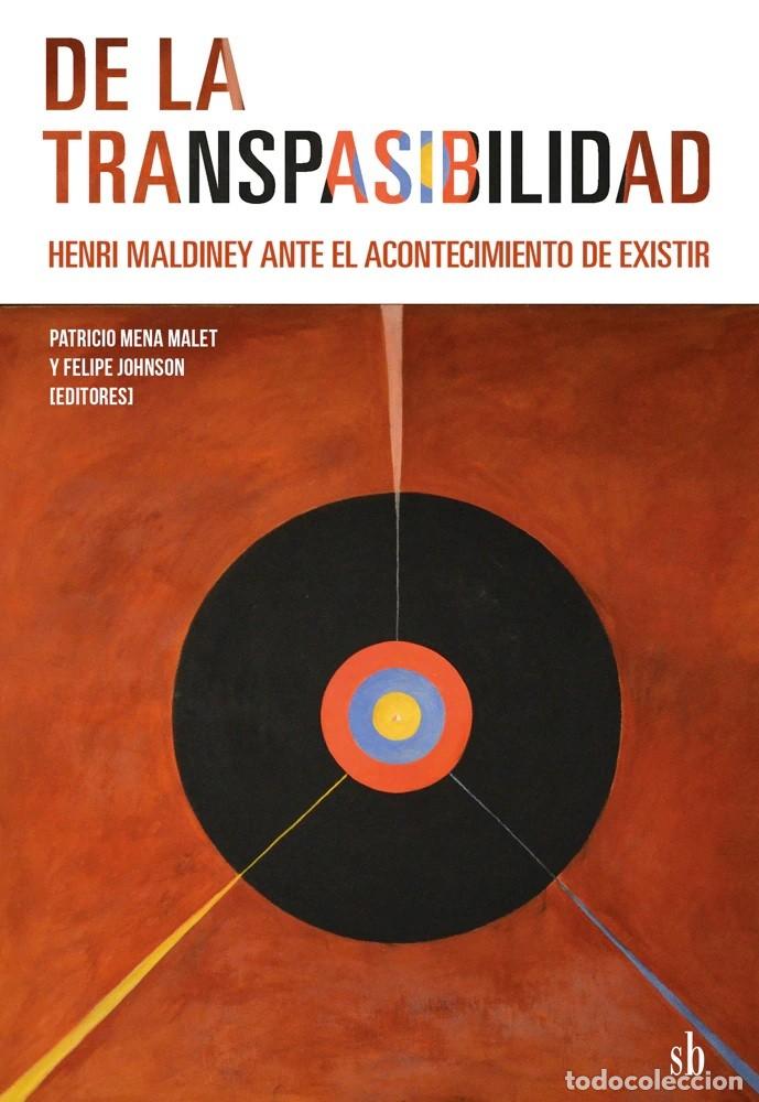 Libros: Henri Maldiney et al. &ndash; De la transpasibilidad. Henri Maldiney ante el acontecimiento de existir LM