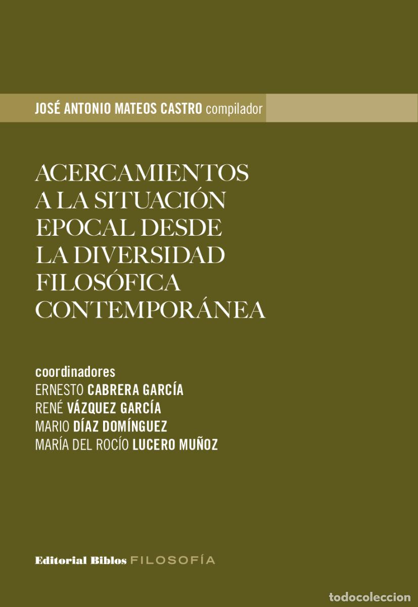 Libros: Jos&eacute; Antonio - Acercamientos a la situaci&oacute;n epocal desde la diversidad filos&oacute;fica contempor&aacute;nea LM