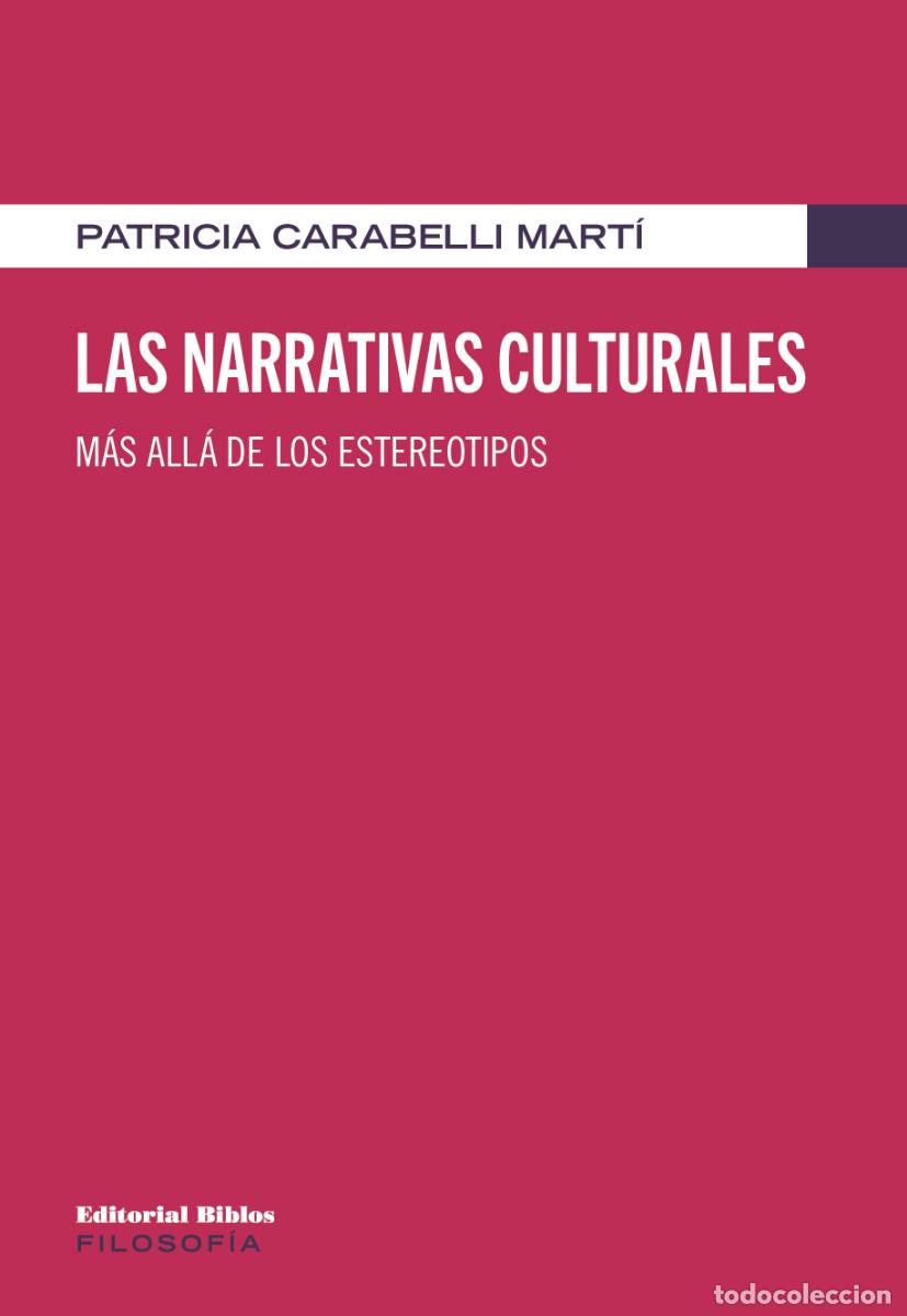 Libros: Patricia Carabelli Mart&iacute; &mdash; Las narrativas culturales &mdash; Editorial Biblos, 2023 &mdash; LIBRO NUEVO &mdash; LM