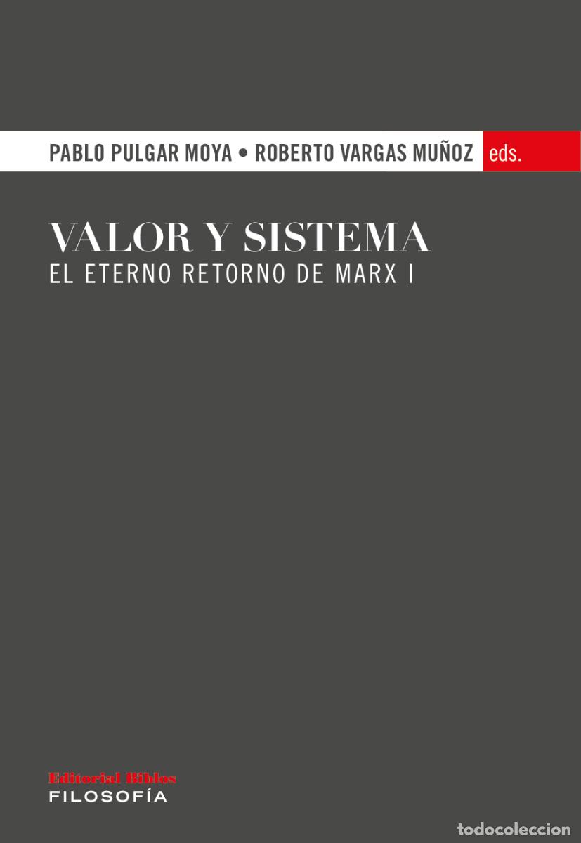 Libros: Pablo Pulgar Moya y Roberto Vargas Mu&ntilde;oz &mdash; Valor y sistema &mdash; Editorial Biblos, 2023 &mdash; LM