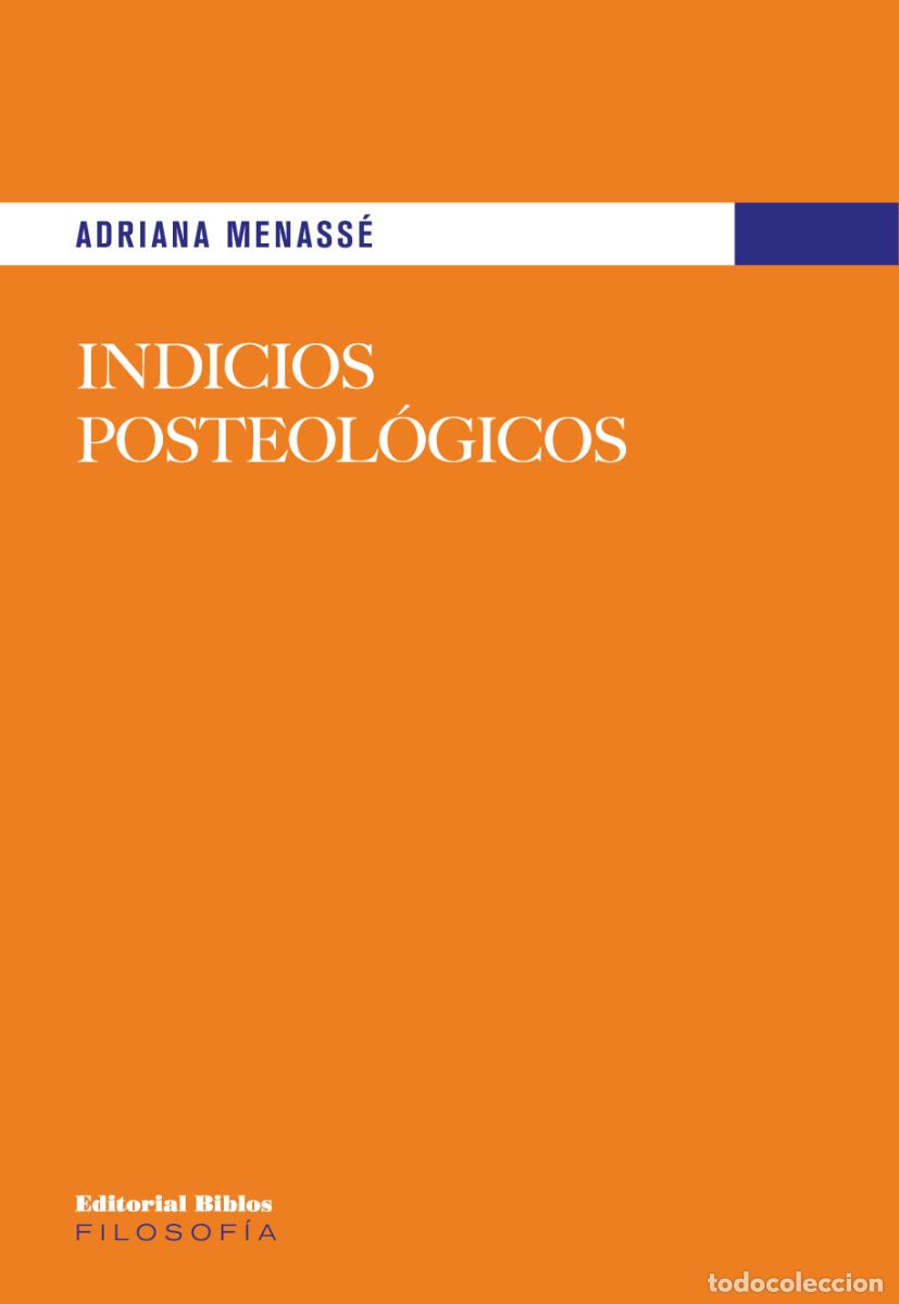 Libros: Adriana Menass&eacute; &mdash; Indicios posteol&oacute;gicos &mdash; Editorial Biblos, 2023 &mdash; LIBRO NUEVO &mdash; LM