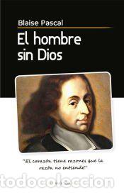 Libros: El hombre sin Dios - Pascal, Blaise