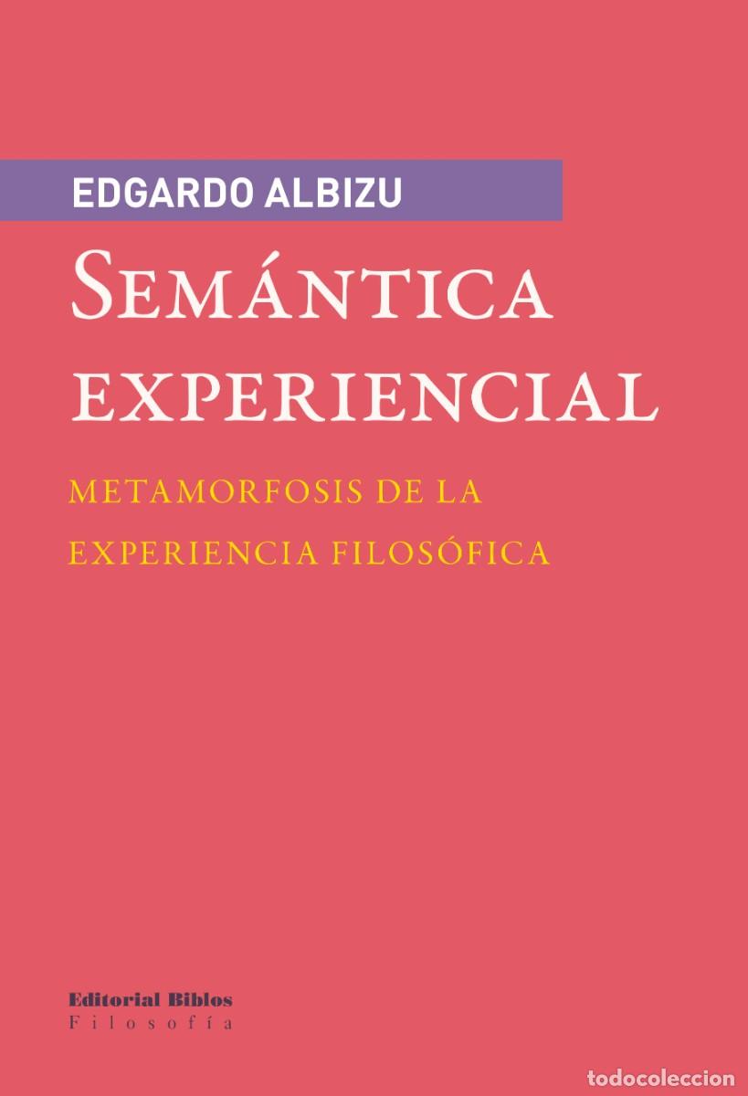 Libros: Edgardo Albizu &mdash; Sem&aacute;ntica experiencial &mdash; Editorial Biblos, 2014 &mdash; LIBRO NUEVO &mdash; LM