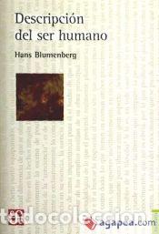 Libros: DESCRIPCION DEL SER HUMANO - BLUMENBERG,HANS
