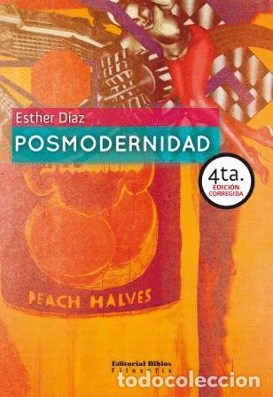 Libros: Esther D&iacute;az &mdash; Posmodernidad &mdash; Editorial Biblos, 2009 &mdash; LIBRO NUEVO &mdash; LM