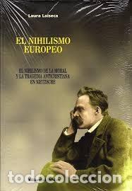 Libros: Laura Laiseca &mdash; El nihilismo europeo &mdash; Editorial Biblos, 2001 &mdash; LIBRO NUEVO &mdash; LM