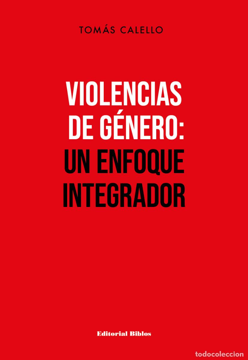 Libros: Tom&aacute;s Daniel Calello &mdash; Violencias de g&eacute;nero. Un enfoque integrador &mdash; Editorial Biblos, 2023 &mdash; LM