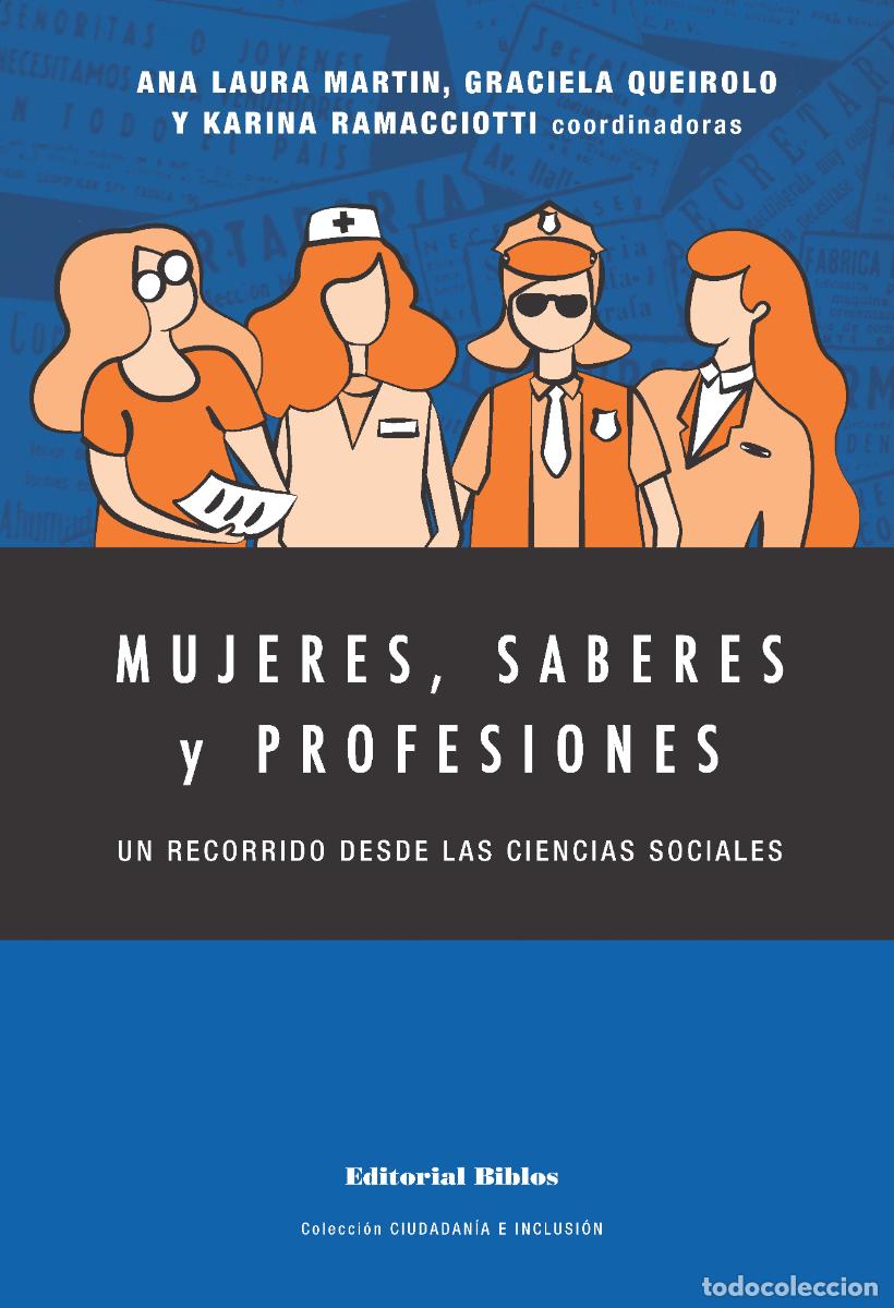 Libros: Ana Laura Mart&iacute;n, Graciela Queirolo y Karina Ramacciotti &mdash; Mujeres, saberes y profesiones &mdash; LM
