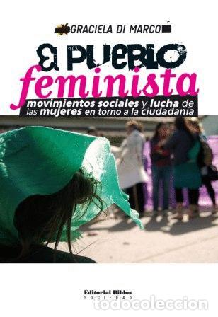 Libros: El pueblo feminista. Movimientos sociales y lucha de las mujeres en torno a la ciudadan&iacute;a &mdash; LM