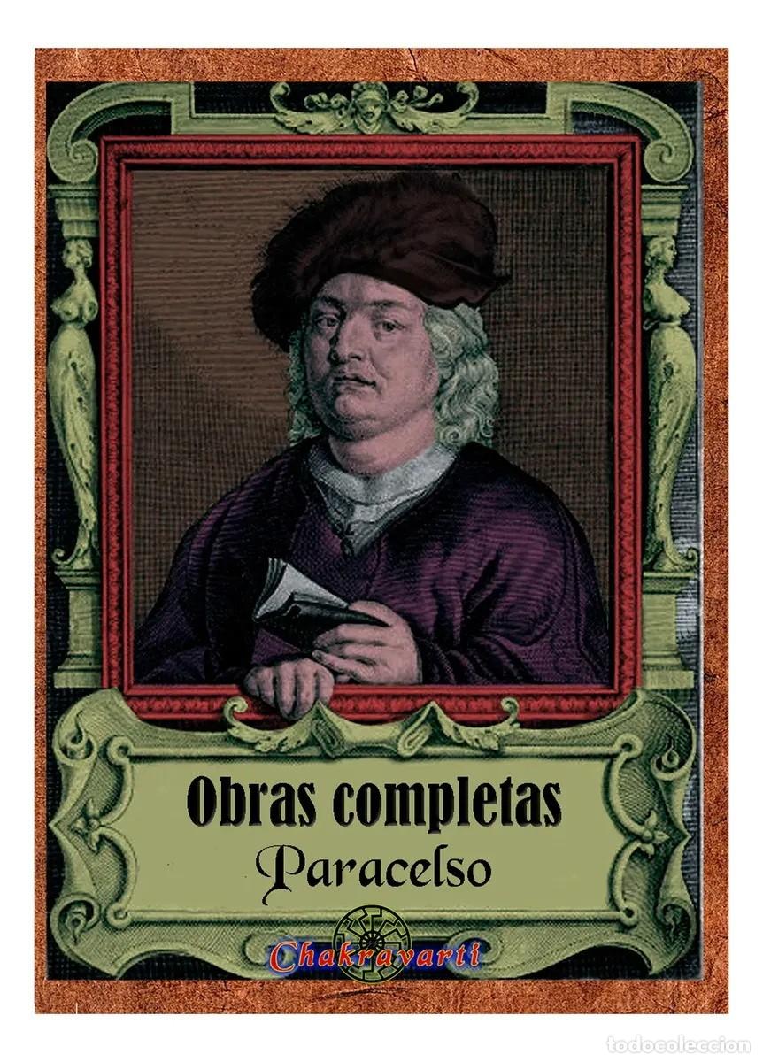 Libros: Obras completas. Obras m&eacute;dico-qu&iacute;micas, de Paracelso &mdash; Chakravarti &mdash; LIBRO NUEVO &mdash; LM