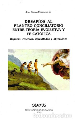Libros: Desaf&iacute;os al planteo conciliatorio entre teor&iacute;a evolutiva y fe cat&oacute;lica &mdash; Gladius, 2021 &mdash; LM
