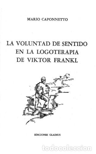 Libros: Mario Caponnetto &mdash; La voluntad de sentido en la logoterapia de Viktor Frankl &mdash; Ediciones Gladius lm