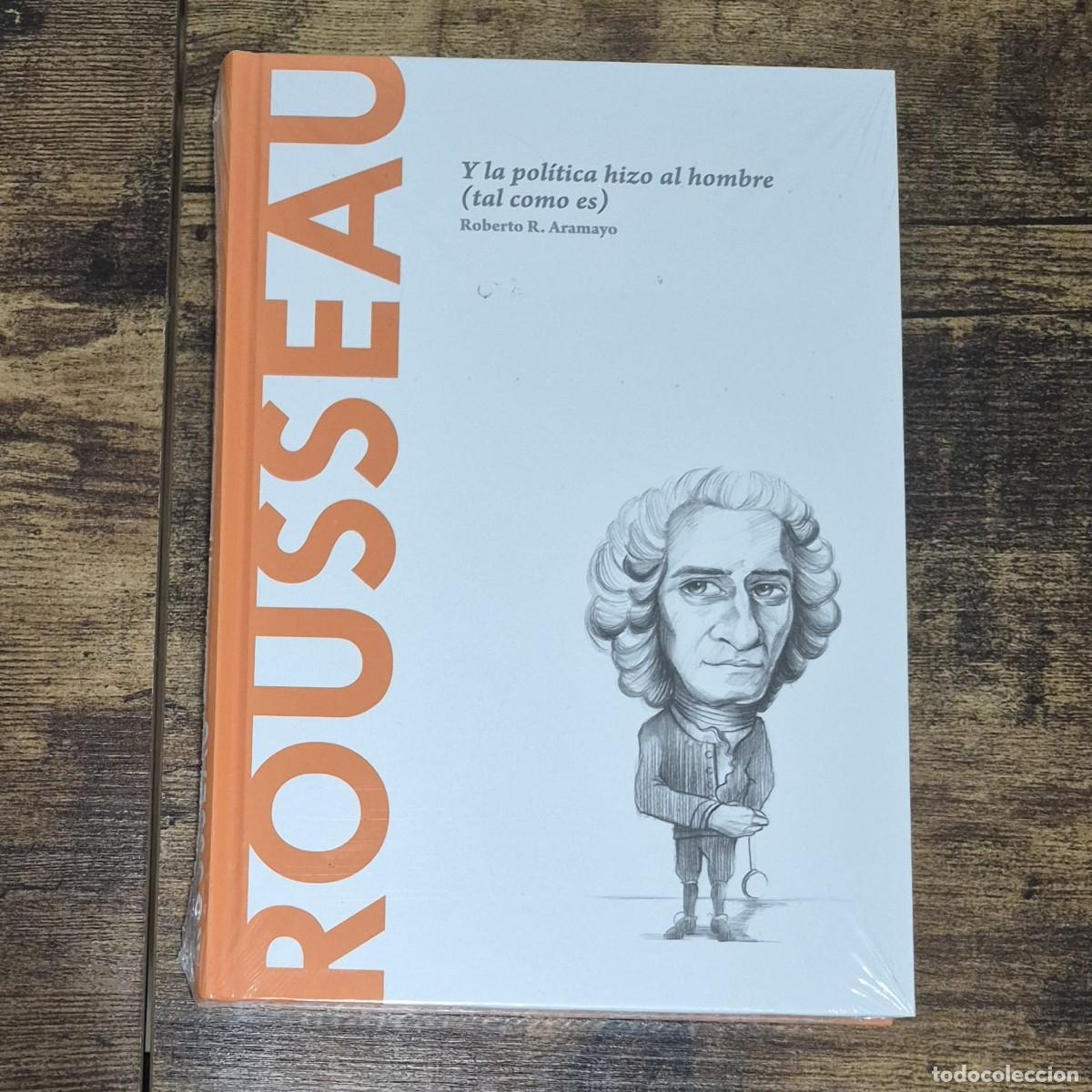Libros: ROUSSEAU: Y LA POL&Iacute;TICA HIZO AL HOMBRE - ROBERTO R. ARAMAYO (PRECINTADO, DESCUBRIR LA FILOSOF&Iacute;A)
