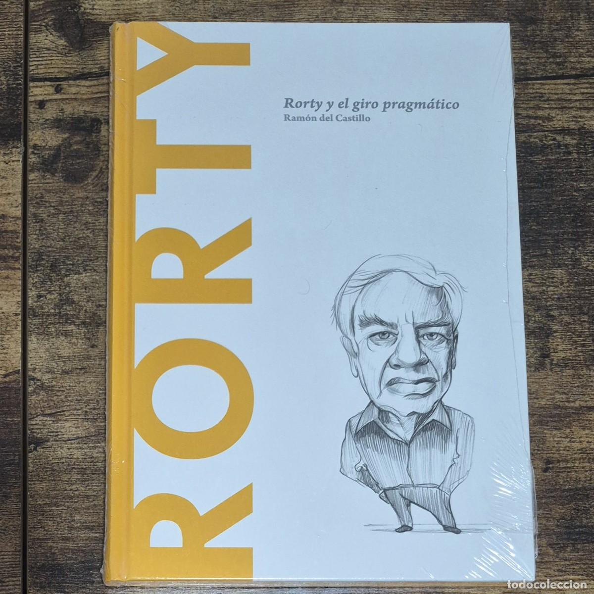 Libros: RORTY: RORTY Y EL GIRO PRAGM&Aacute;TICO - RAM&Oacute;N DEL CASTILLO (NUEVO, DESCUBRIR LA FILOSOF&Iacute;A)