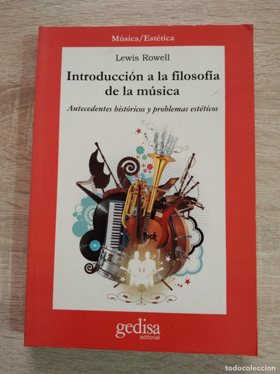 Libros: INTRODUCCI&Oacute;N A LA FILOSOFIA DE LA MUSICA - Rowell, Lewis