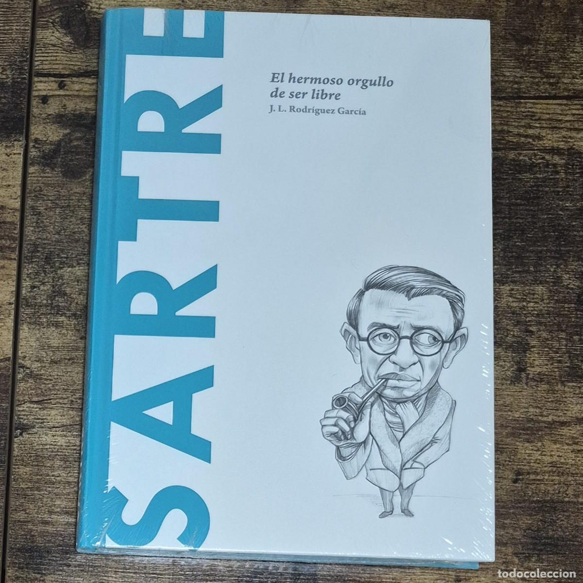 Libros: SARTRE: EL HERMOSO ORGULLO DE SER LIBRE - J.L. RODR&Iacute;GUEZ GARC&Iacute;A (NUEVO, DESCUBRIR LA FILOSOF&Iacute;A)
