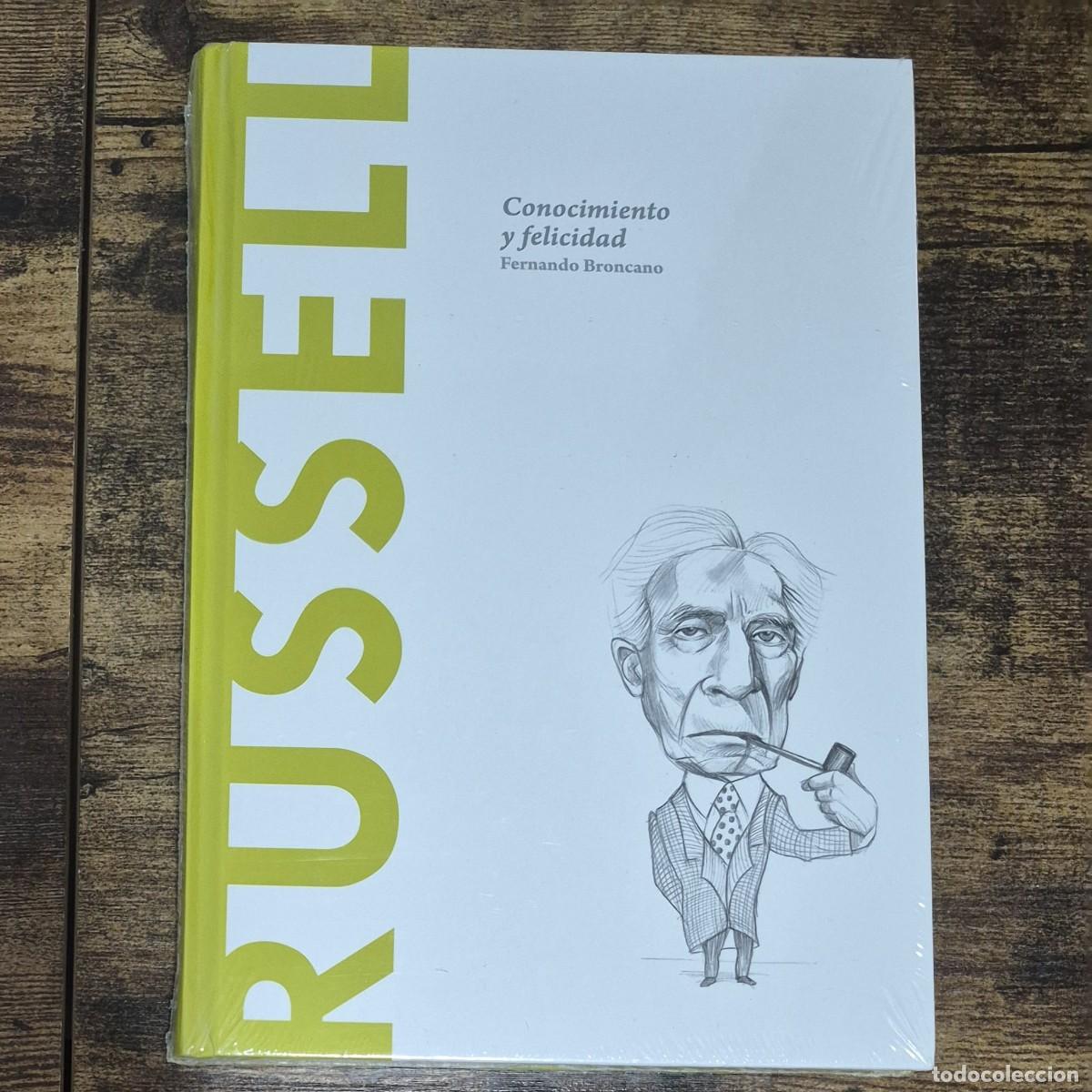 Libros: RUSSELL: CONOCIMIENTO Y FELICIDAD - FERNANDO BRONCANO (NUEVO, DESCUBRIR LA FILOSOF&Iacute;A)