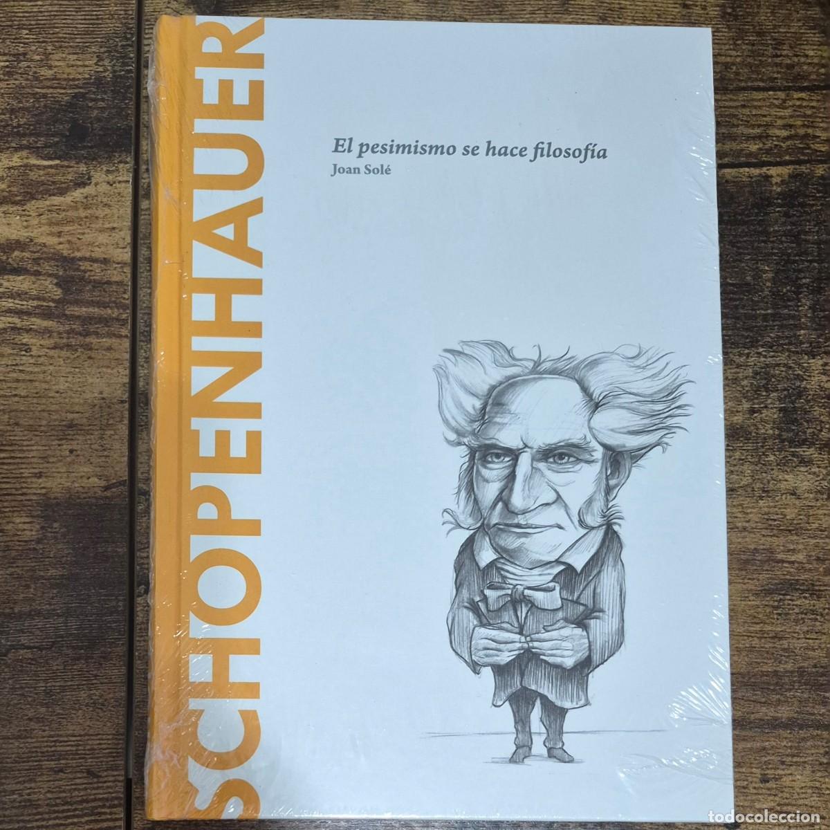 Libros: SCHOPENHAUER: EL PESIMISMO SE HACE FILOSOF&Iacute;A - JOAN SOL&Eacute; (NUEVO, DESCUBRIR LA FILOSOF&Iacute;A)