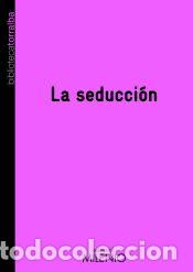 Libros: SEDUCCION, LA - Torralba, Francesc