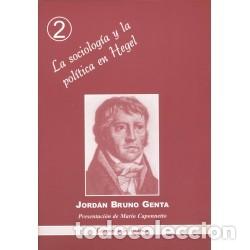 Libros: Jord&aacute;n Bruno Genta &ndash; La sociolog&iacute;a y la pol&iacute;tica en Hegel &ndash; Ediciones de la Academia &ndash; 2005 &ndash; LM
