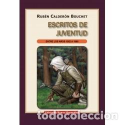 Libros: Rub&eacute;n Calder&oacute;n Bouchet &ndash; Escritos de Juventud. Entre los a&ntilde;os 1952 a 1960 &ndash; LM