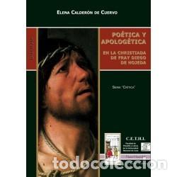 Libros: Elena Calder&oacute;n de Cuervo &ndash; Po&eacute;tica y Apolog&eacute;tica en La Christiada de Fray Diego de Hojeda &ndash;LM