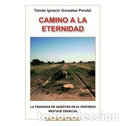 Libros: Tom&aacute;s Ignacio Gonz&aacute;lez Pondal &ndash; Camino a la Eternidad &ndash; Ediciones Nueva Hispanidad &ndash; 2012 &ndash; LM