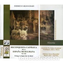 Libros: Federico Carlos Scharn &ndash; Reconquista cat&oacute;lica de la Espa&ntilde;a musulmana &ndash; lm