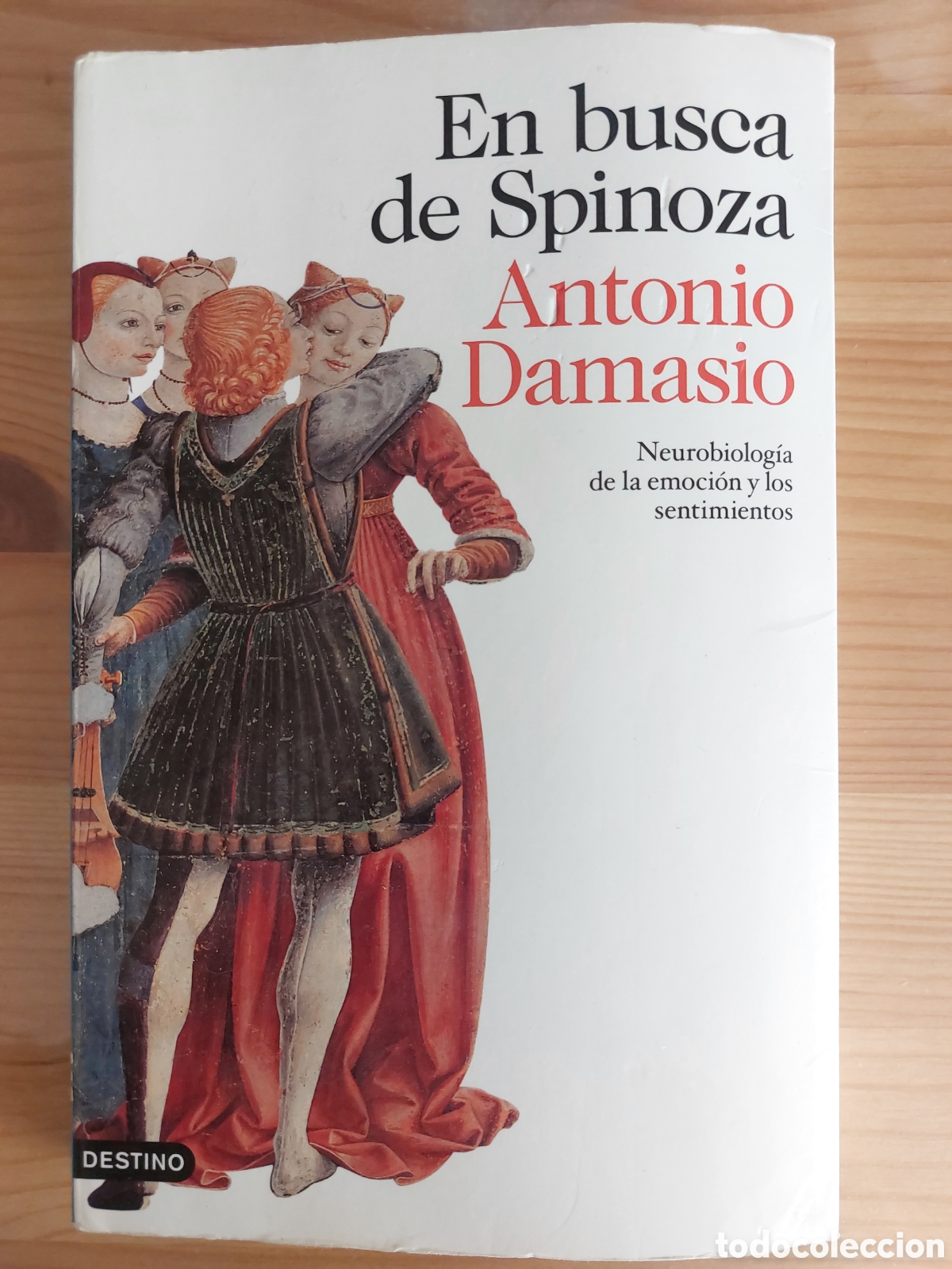Libros: En busca de Spinoza. Antonio Damasio