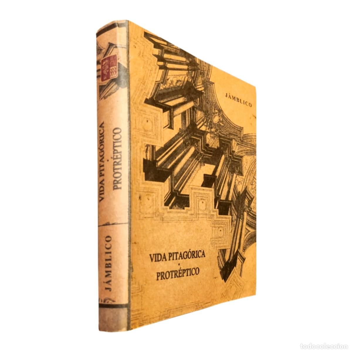Libros: J&aacute;mblico &ndash; Vida pitag&oacute;rica / Protr&eacute;ptico &ndash; 333 Proyecto Neshi &ndash; s/f