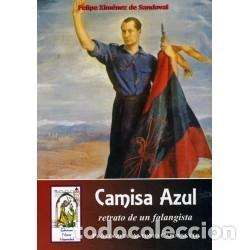 Libros: Felipe Xim&eacute;nez de Sandoval &ndash; Camisa Azul. Retrato de un falangista &ndash; Ediciones Nueva Hispanidad &ndash; 20