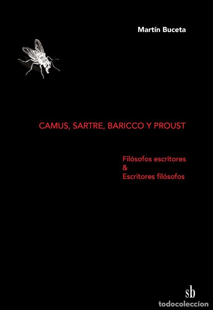 Libros: Mart&iacute;n Buceta &ndash; Camus, Sartre, Baricco y Proust &ndash; LM