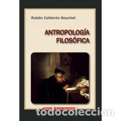 Livres: Rub&eacute;n Calder&oacute;n Bouchet &ndash; Antropolog&iacute;a filos&oacute;fica &ndash; Ediciones Nueva Hispanidad &ndash; LM
