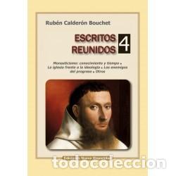 Libros: Rub&eacute;n Calder&oacute;n Bouchet &ndash; Escritos reunidos 4 &ndash; Ediciones Nueva Hispanidad &ndash; s/f &ndash; LM